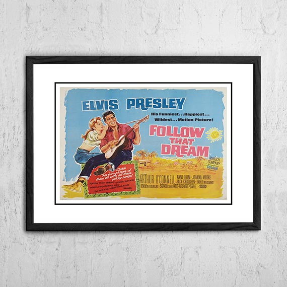 Elvis 'Follow That Dream' Framed Movie Poster! - Framed A4