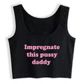 House Of Dasein Impregnate This Pussy Daddy Design Sugar Baby Slim Crop Top Erotic Clothing - Black - Xl